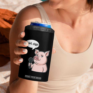 Quiet Piggy Funny Sarcastic Pig 4 in 1 Can Cooler Tumbler Political Satire Humor Free Speech TS02 Print Your Wear
