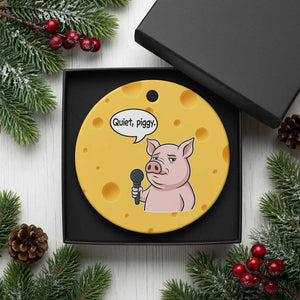 Quiet Piggy Funny Sarcastic Pig Ceramic Ornament Political Satire Humor Free Speech TS02 1pc Yellow Cheese Print Your Wear