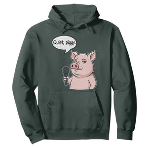 Quiet Piggy Funny Sarcastic Pig Hoodie Political Satire Humor Free Speech TS02 Dark Forest Green Print Your Wear