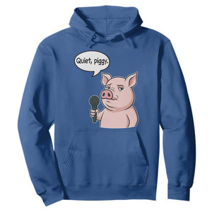 Quiet Piggy Funny Sarcastic Pig Hoodie Political Satire Humor Free Speech TS02 Royal Blue Print Your Wear