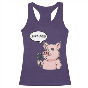 Quiet Piggy Funny Sarcastic Pig Racerback Tank Top Political Satire Humor Free Speech TS02 Purple Print Your Wear