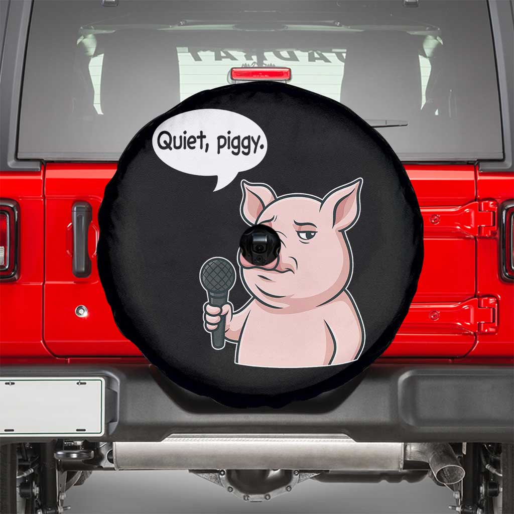 Quiet Piggy Funny Sarcastic Pig Spare Tire Cover Political Satire Humor Free Speech TS02 Black Print Your Wear
