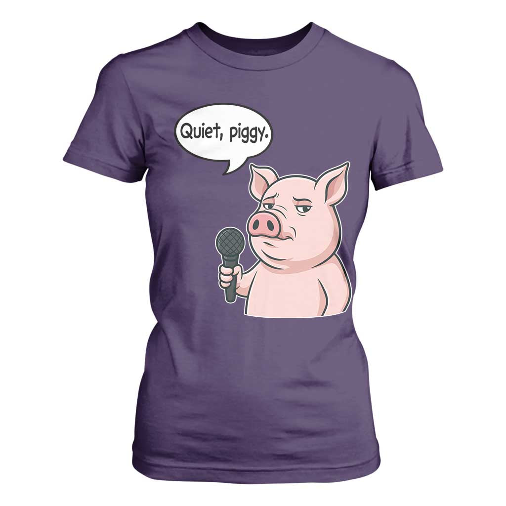 Quiet Piggy Funny Sarcastic Pig T Shirt For Women Political Satire Humor Free Speech TS02 Purple Print Your Wear