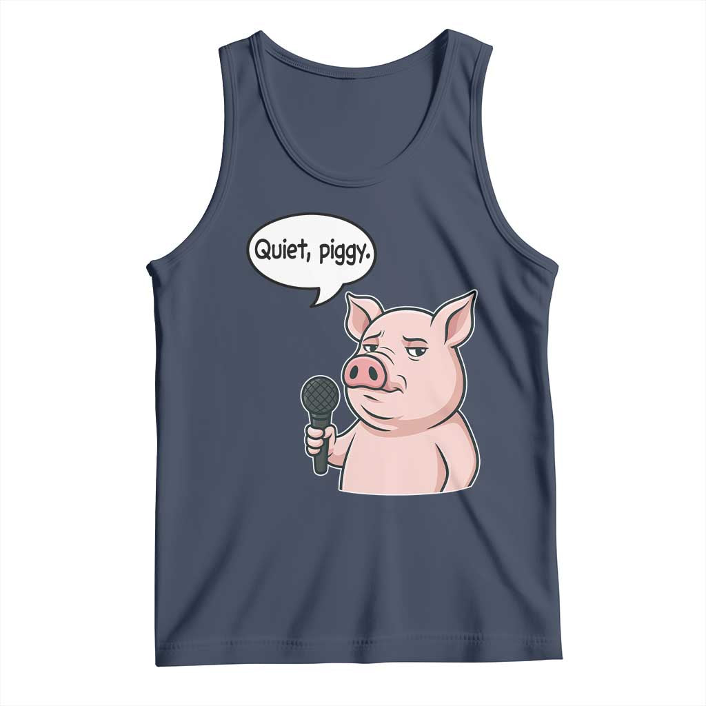 Quiet Piggy Funny Sarcastic Pig Tank Top Political Satire Humor Free Speech TS02 Navy Print Your Wear