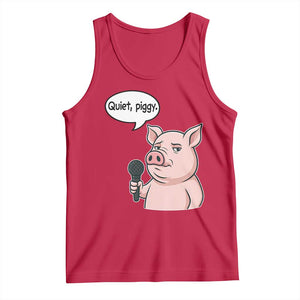 Quiet Piggy Funny Sarcastic Pig Tank Top Political Satire Humor Free Speech TS02 Red Print Your Wear