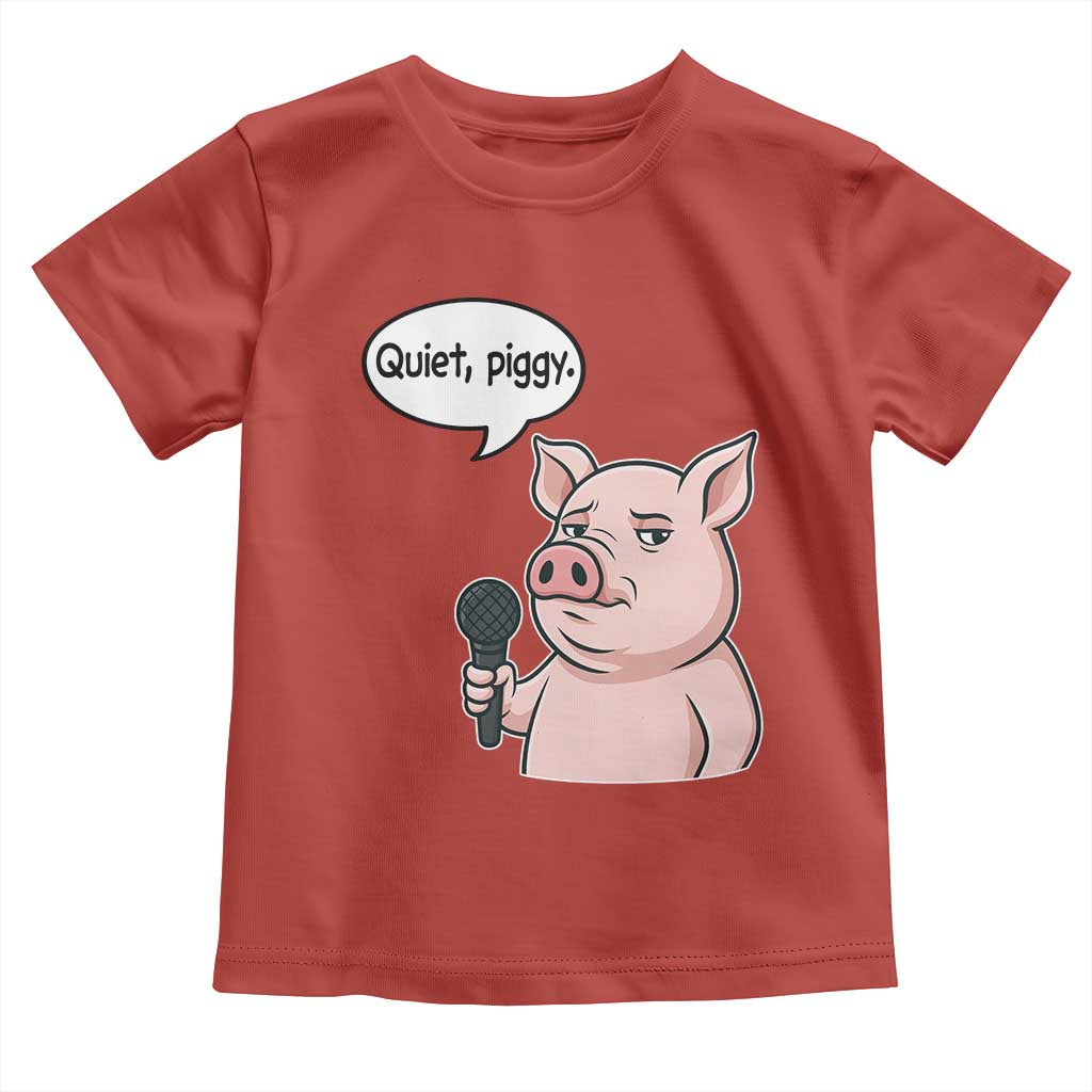 Quiet Piggy Funny Sarcastic Pig Toddler T Shirt Political Satire Humor Free Speech TS02 Red Print Your Wear