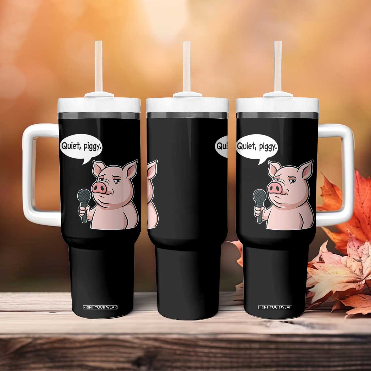 Quiet Piggy Funny Sarcastic Pig Tumbler With Handle Political Satire Humor Free Speech TS02 Print Your Wear
