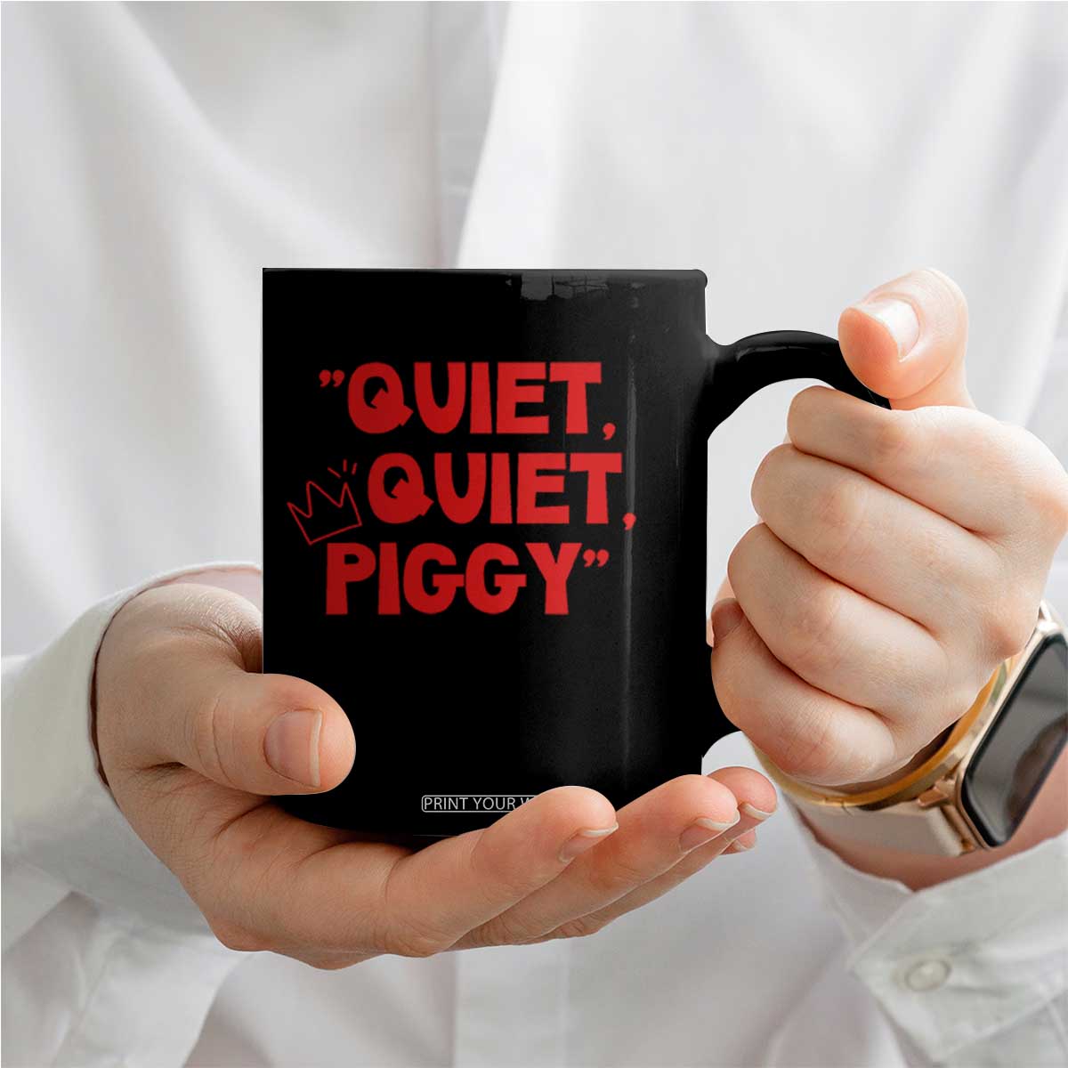 Quiet Quiet Piggy Coffee Mug Funny Political Satire Free Speech TS02 Print Your Wear
