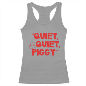 Quiet Quiet Piggy Racerback Tank Top Funny Political Satire Free Speech TS02 Sport Gray Print Your Wear