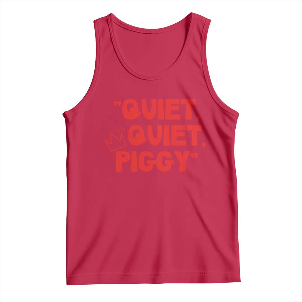 Quiet Quiet Piggy Tank Top Funny Political Satire Free Speech TS02 Red Print Your Wear