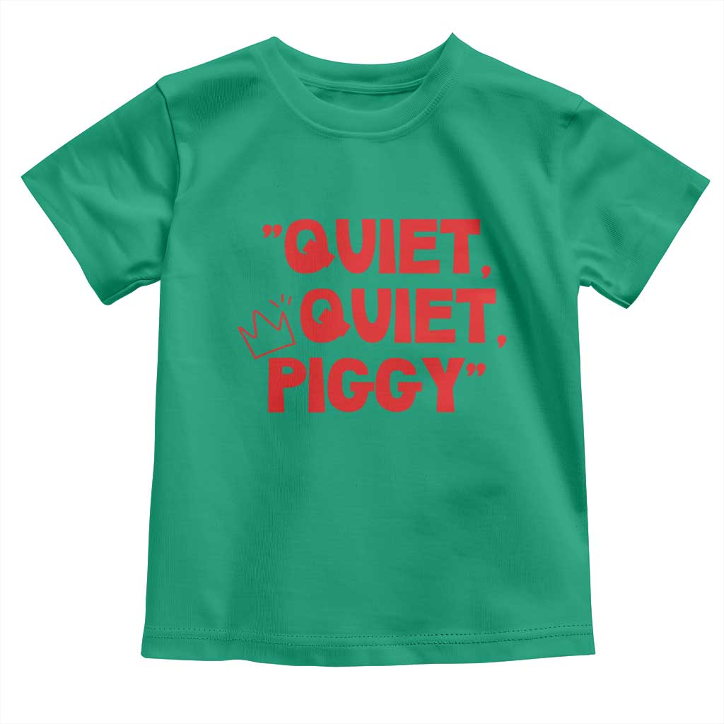 Quiet Quiet Piggy Toddler T Shirt Funny Political Satire Free Speech TS02 Irish Green Print Your Wear