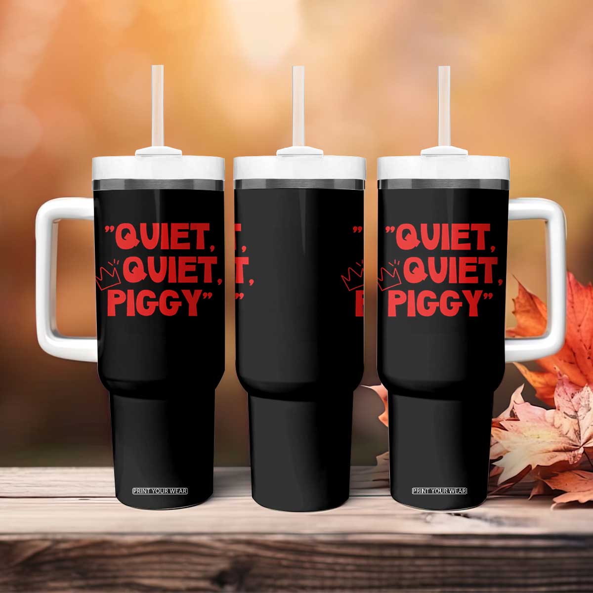 Quiet Quiet Piggy Tumbler With Handle Funny Political Satire Free Speech TS02 Print Your Wear