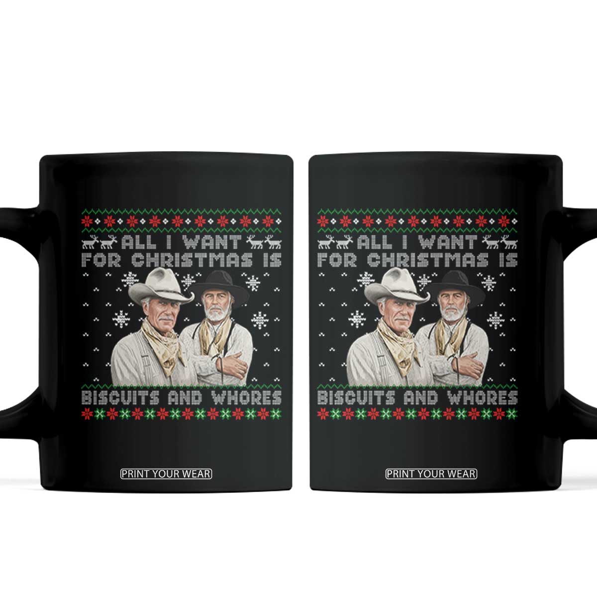 Funny Western Christmas Cowboy Humor Coffee Mug All I Want for Christmas Is Biscuits and Whores TS02 Black Print Your Wear