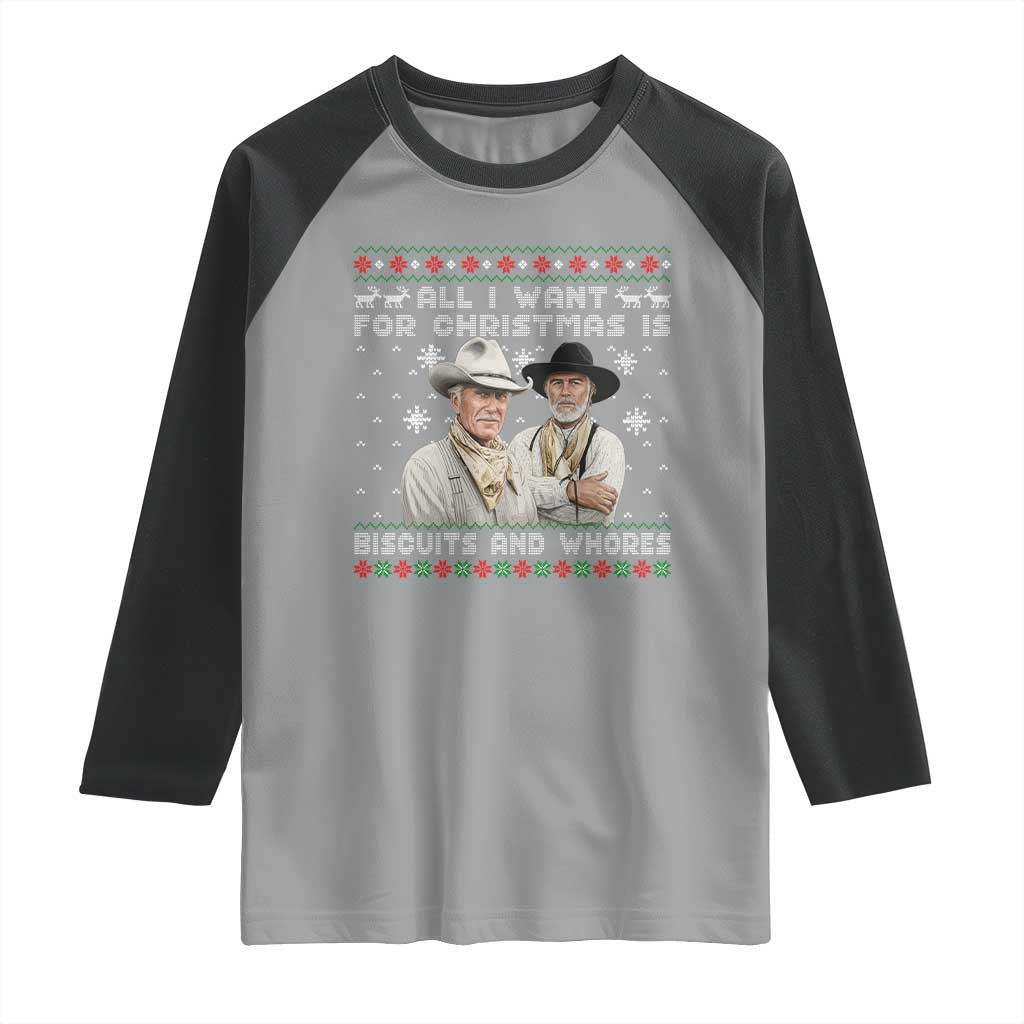 Funny Western Christmas Cowboy Humor Raglan Shirt All I Want for Christmas Is Biscuits and Whores TS02 Sport Gray Black Print Your Wear