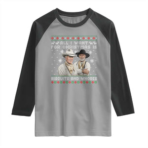 Funny Western Christmas Cowboy Humor Raglan Shirt All I Want for Christmas Is Biscuits and Whores TS02 Sport Gray Black Print Your Wear