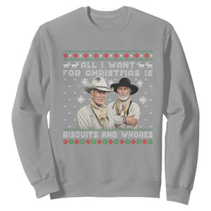 Funny Western Christmas Cowboy Humor Sweatshirt All I Want for Christmas Is Biscuits and Whores TS02 Sport Gray Print Your Wear