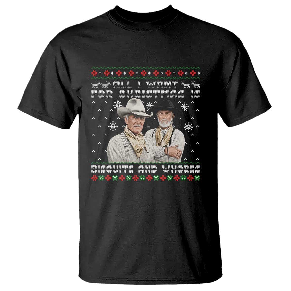 Funny Western Christmas Cowboy Humor T Shirt All I Want for Christmas Is Biscuits and Whores TS02 Black Print Your Wear