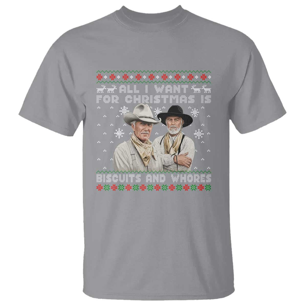 Funny Western Christmas Cowboy Humor T Shirt All I Want for Christmas Is Biscuits and Whores TS02 Sport Gray Print Your Wear