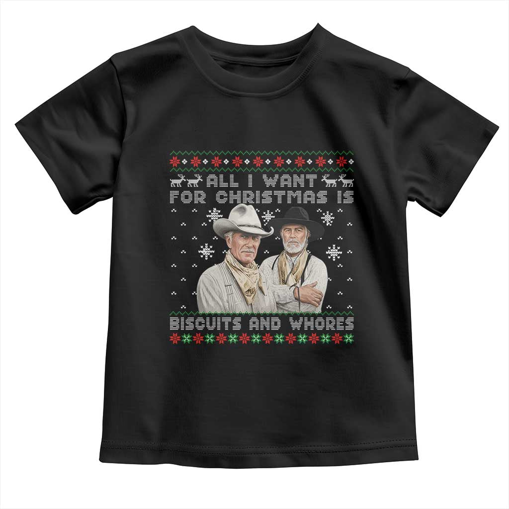 Funny Western Christmas Cowboy Humor Toddler T Shirt All I Want for Christmas Is Biscuits and Whores TS02 Black Print Your Wear