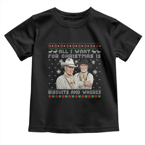 Funny Western Christmas Cowboy Humor Toddler T Shirt All I Want for Christmas Is Biscuits and Whores TS02 Black Print Your Wear