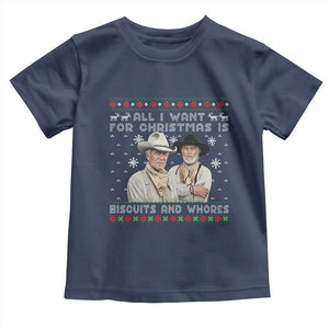 Funny Western Christmas Cowboy Humor Toddler T Shirt All I Want for Christmas Is Biscuits and Whores TS02 Navy Print Your Wear