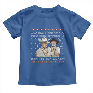 Funny Western Christmas Cowboy Humor Toddler T Shirt All I Want for Christmas Is Biscuits and Whores TS02 Royal Blue Print Your Wear
