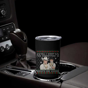 Funny Western Christmas Cowboy Humor Tumbler Cup All I Want for Christmas Is Biscuits and Whores TS02 Print Your Wear