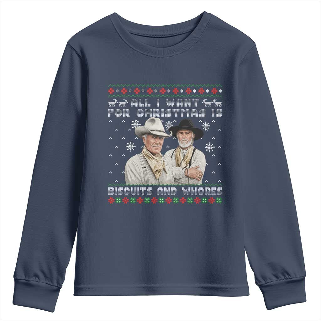 Funny Western Christmas Cowboy Humor Youth Sweatshirt All I Want for Christmas Is Biscuits and Whores TS02 Navy Print Your Wear