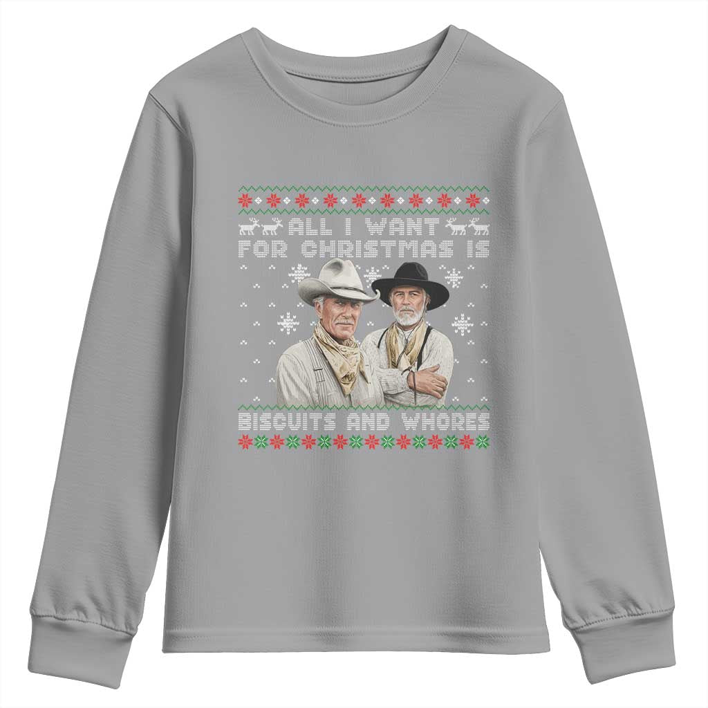 Funny Western Christmas Cowboy Humor Youth Sweatshirt All I Want for Christmas Is Biscuits and Whores TS02 Sport Gray Print Your Wear