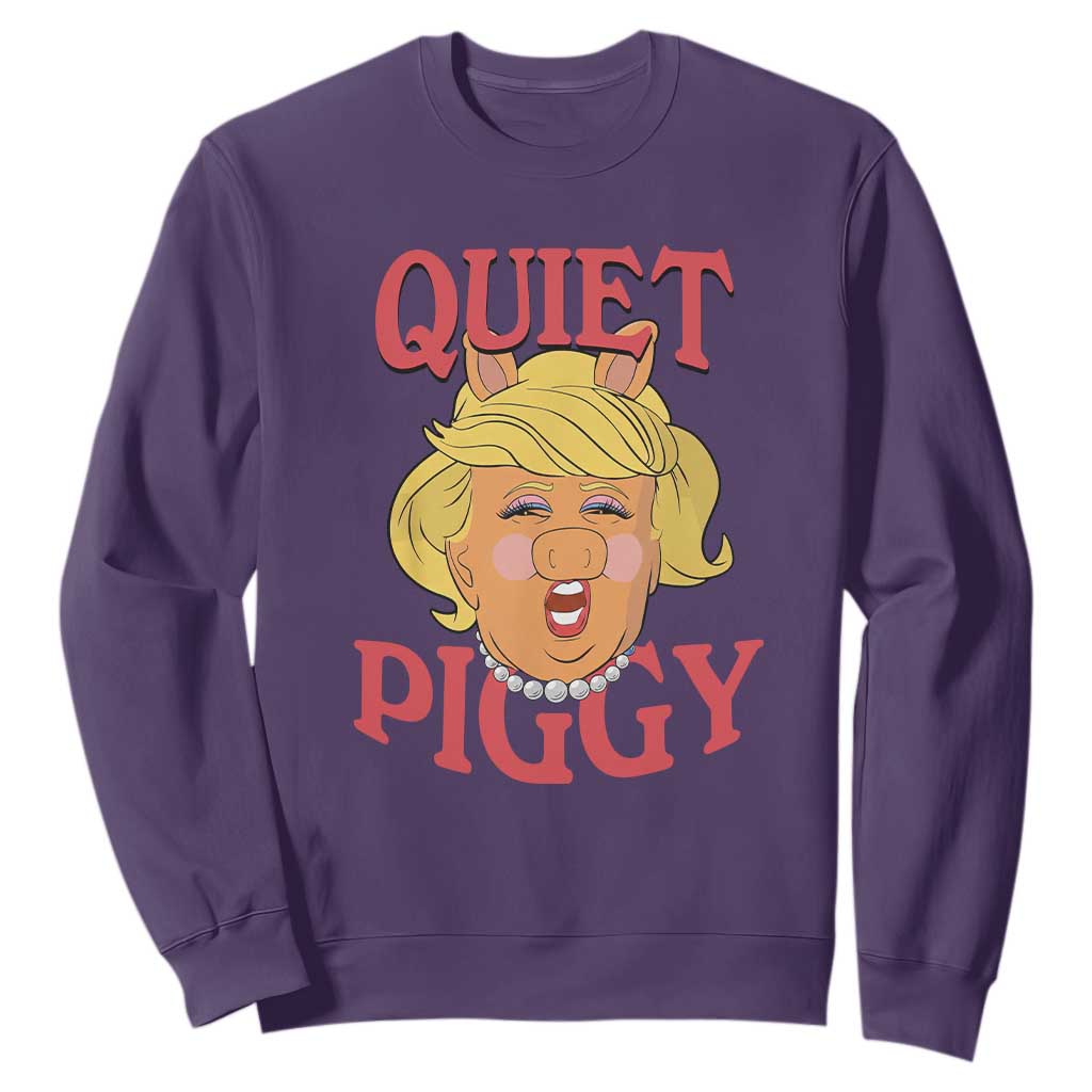 Quiet Piggy Drag Parody Sweatshirt Funny Miss Piggy Trump TS02 Purple Print Your Wear