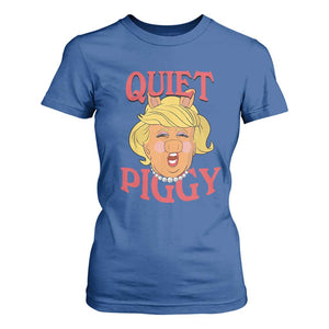 Quiet Piggy Drag Parody T Shirt For Women Funny Miss Piggy Trump TS02 Royal Blue Print Your Wear