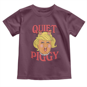 Quiet Piggy Drag Parody Toddler T Shirt Funny Miss Piggy Trump TS02 Maroon Print Your Wear