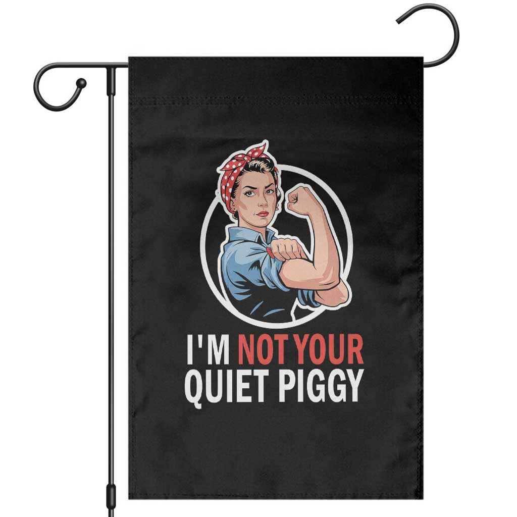 Im Not Your Quiet Piggy Garden Flag Feminist Rosie the Riveter TS02 Black Print Your Wear