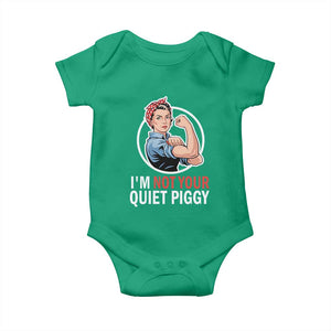 Im Not Your Quiet Piggy Baby Onesie Feminist Rosie the Riveter TS02 Irish Green Print Your Wear