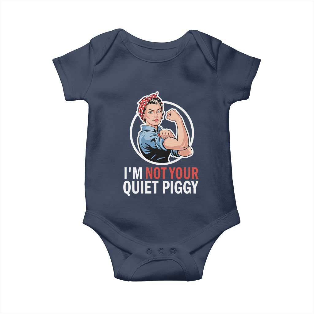 Im Not Your Quiet Piggy Baby Onesie Feminist Rosie the Riveter TS02 Navy Print Your Wear