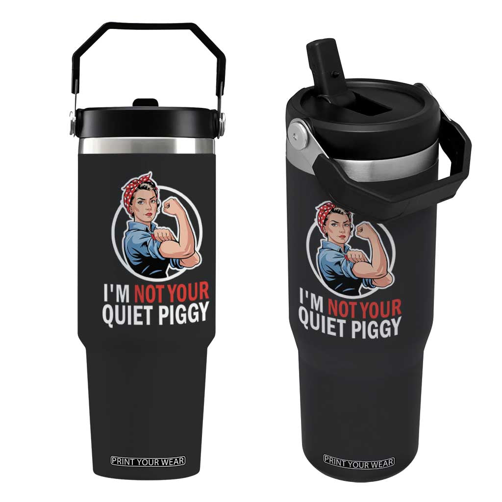 Im Not Your Quiet Piggy Flip Straw Tumbler Feminist Rosie the Riveter TS02 One Size: 30 oz Black Print Your Wear