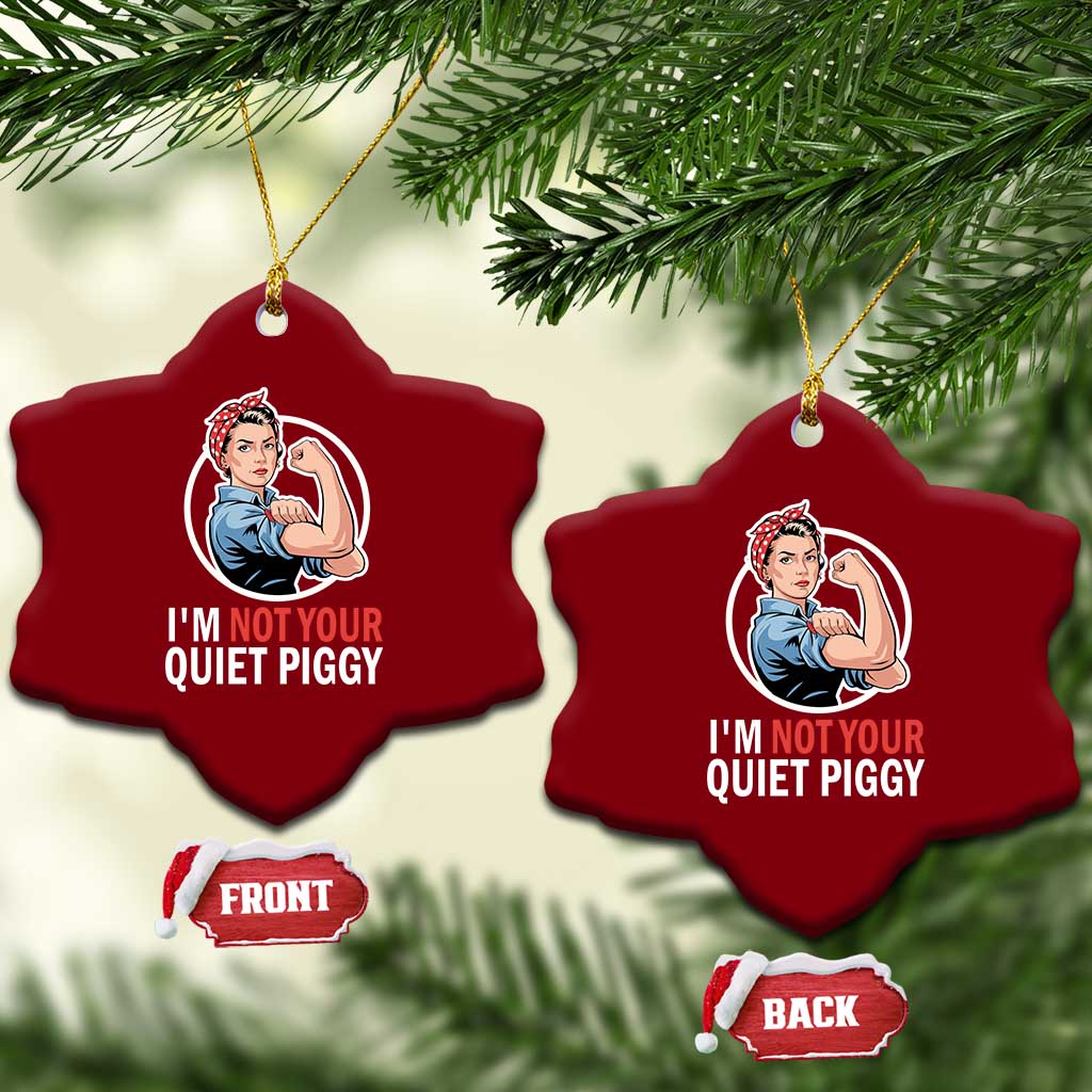 Im Not Your Quiet Piggy Ceramic Ornament Feminist Rosie the Riveter TS02 Print Your Wear