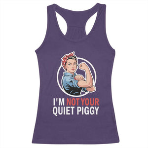 Im Not Your Quiet Piggy Racerback Tank Top Feminist Rosie the Riveter TS02 Purple Print Your Wear