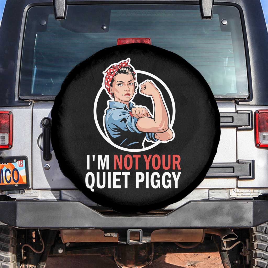 Im Not Your Quiet Piggy Spare Tire Cover Feminist Rosie the Riveter TS02 No hole Black Print Your Wear