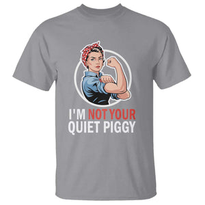 Im Not Your Quiet Piggy T Shirt Feminist Rosie the Riveter TS02 Sport Gray Print Your Wear