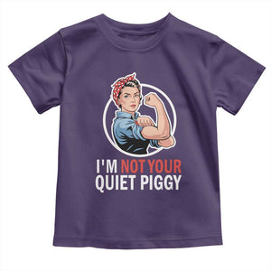 Im Not Your Quiet Piggy Toddler T Shirt Feminist Rosie the Riveter TS02 Purple Print Your Wear
