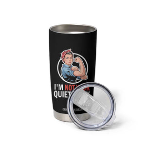 Im Not Your Quiet Piggy Tumbler Cup Feminist Rosie the Riveter TS02 Print Your Wear