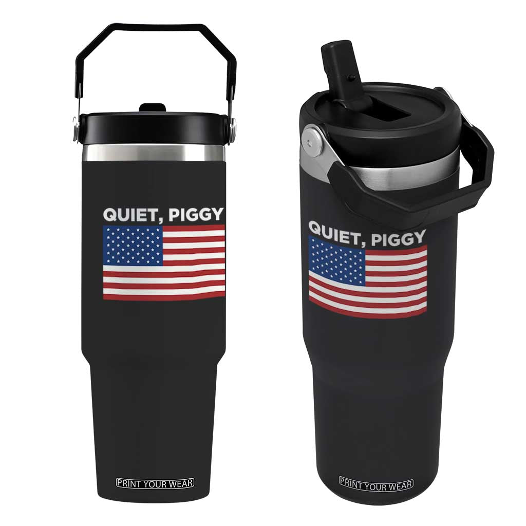Quiet Piggy Patriotic Meme Flip Straw Tumbler Satirical USA Flag Free Speech TS02 One Size: 30 oz Black Print Your Wear