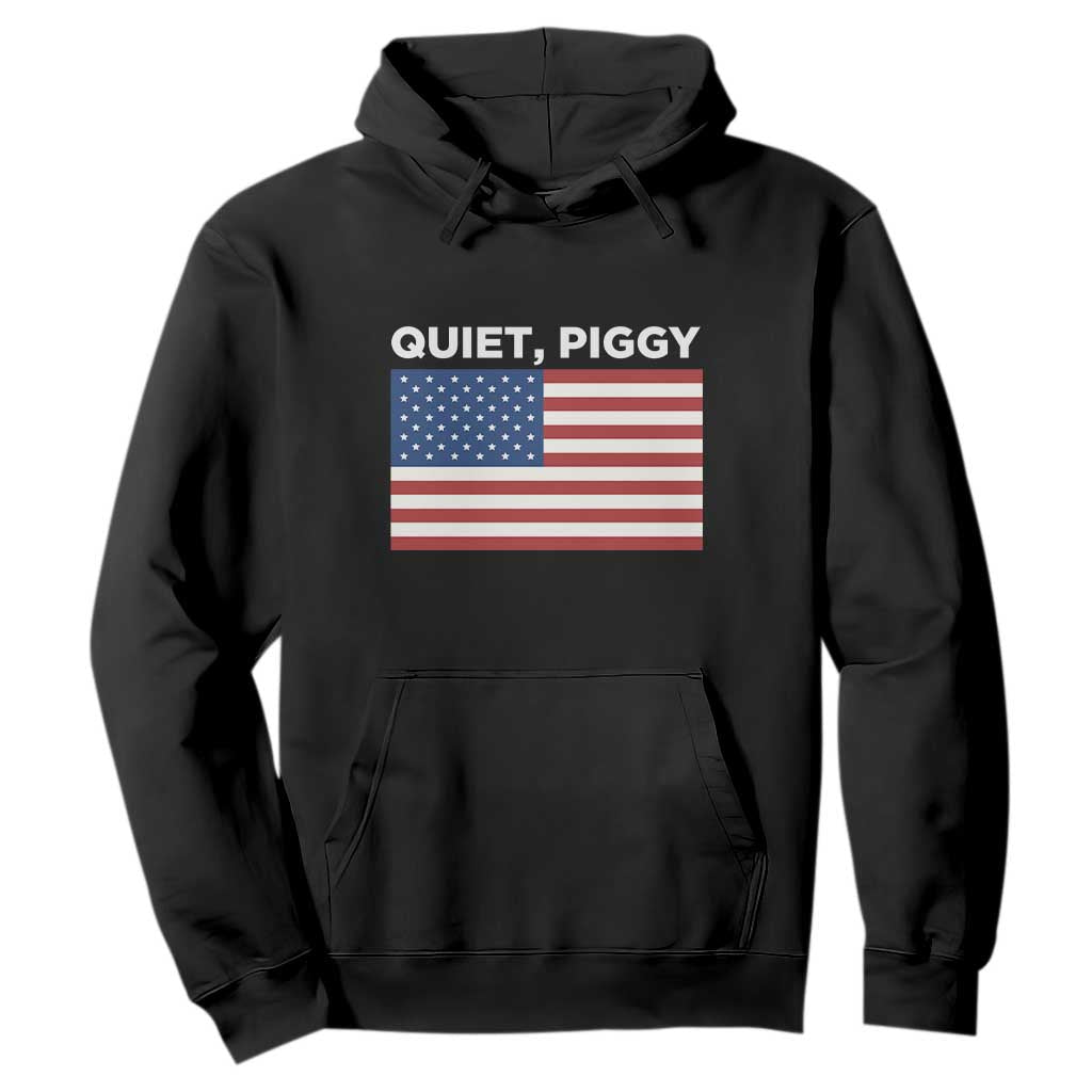 Quiet Piggy Patriotic Meme Hoodie Satirical USA Flag Free Speech TS02 Black Print Your Wear