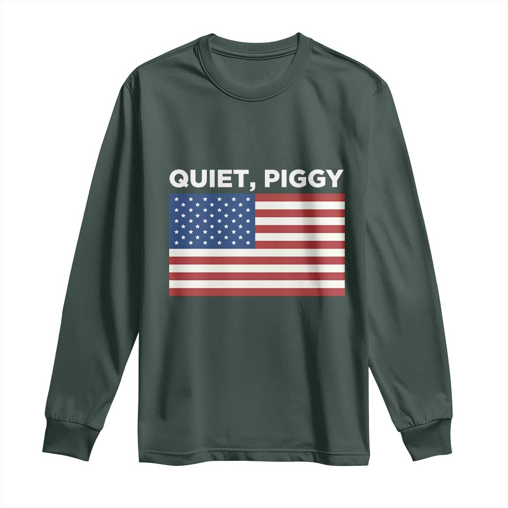 Quiet Piggy Patriotic Meme Long Sleeve Shirt Satirical USA Flag Free Speech TS02 Dark Forest Green Print Your Wear