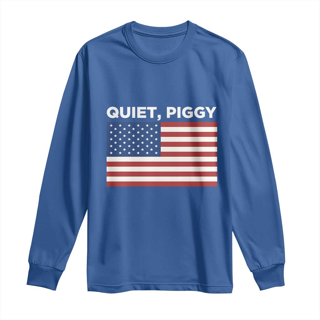 Quiet Piggy Patriotic Meme Long Sleeve Shirt Satirical USA Flag Free Speech TS02 Royal Blue Print Your Wear