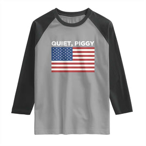 Quiet Piggy Patriotic Meme Raglan Shirt Satirical USA Flag Free Speech TS02 Sport Gray Black Print Your Wear