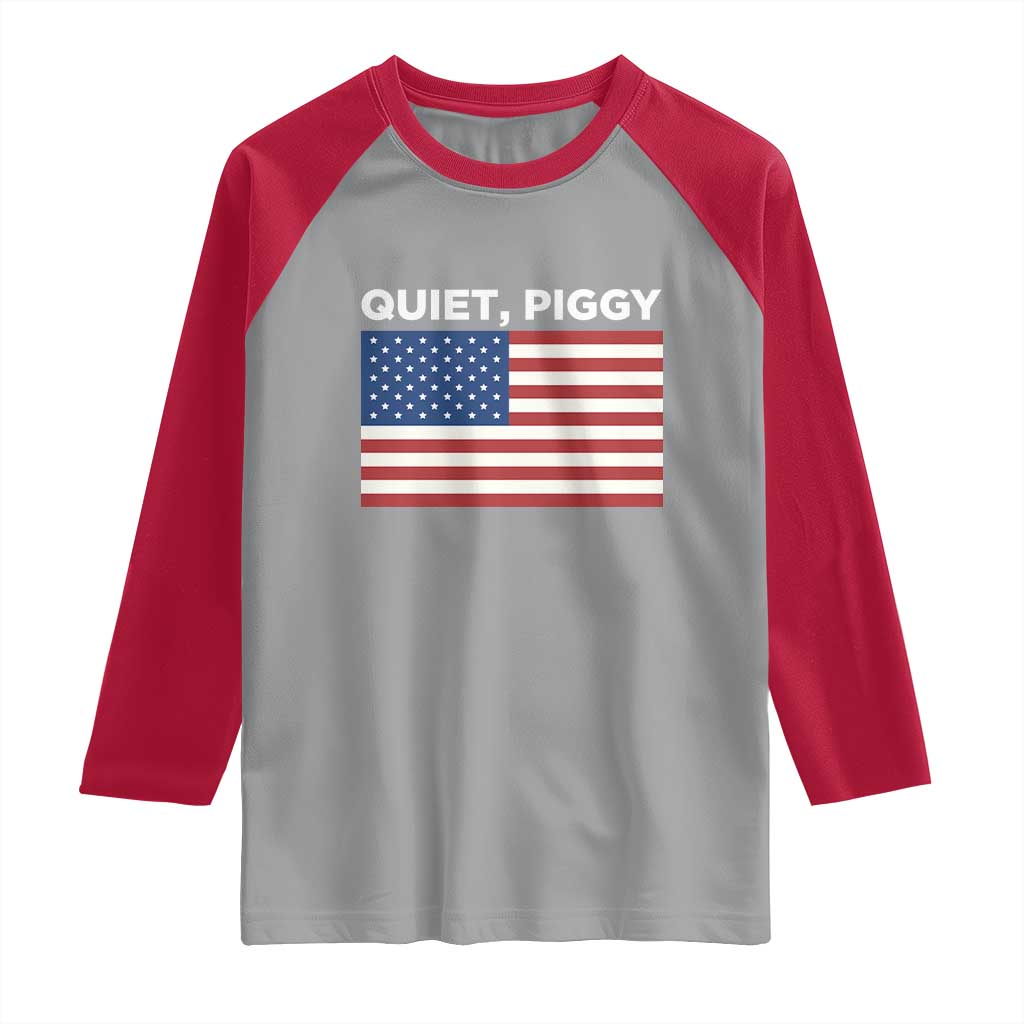 Quiet Piggy Patriotic Meme Raglan Shirt Satirical USA Flag Free Speech TS02 Sport Gray Red Print Your Wear