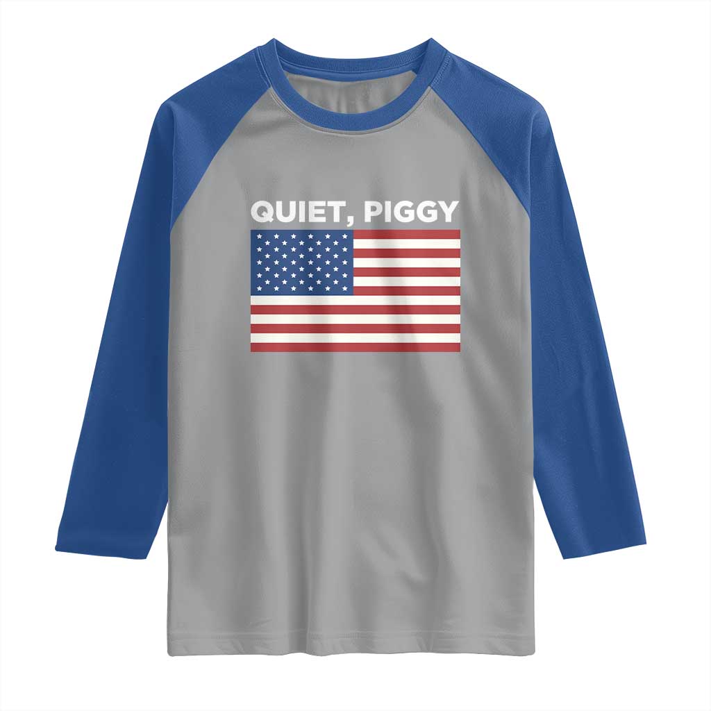 Quiet Piggy Patriotic Meme Raglan Shirt Satirical USA Flag Free Speech TS02 Sport Gray Royal Print Your Wear