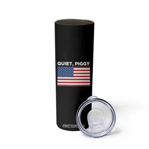 Quiet Piggy Patriotic Meme Skinny Tumbler Satirical USA Flag Free Speech TS02 Print Your Wear
